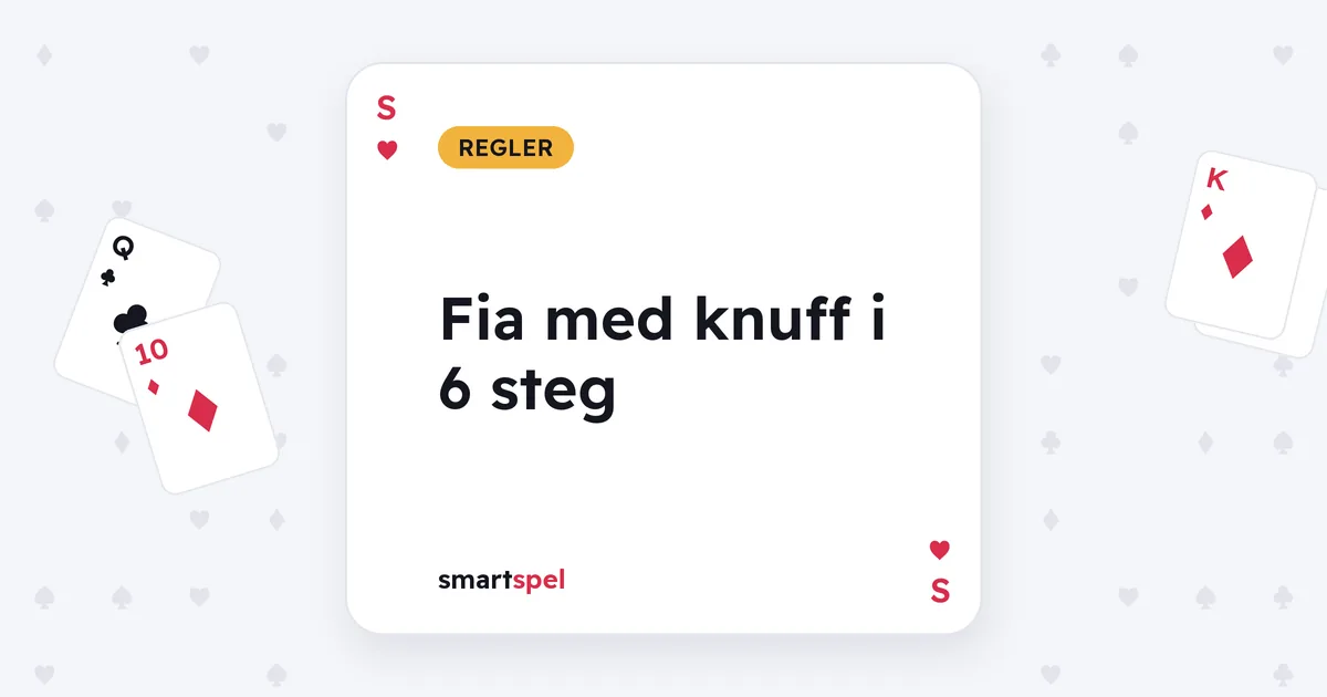 Fia med knuff i 6 steg