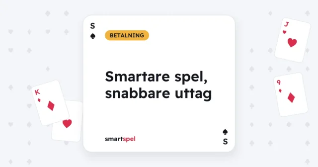 Smartare spel, snabbare uttag