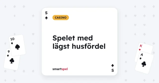 Spelet med lägst husfördel